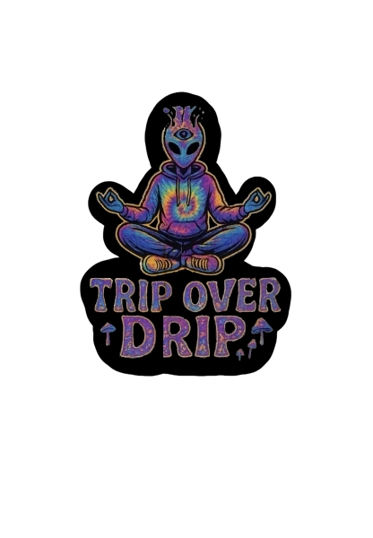 Trip Over Drip Sticker